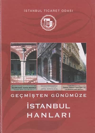 Geçmişten Günümüze İstanbul Hanları