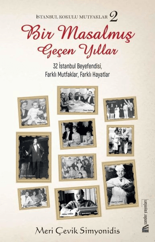 İstanbul Kokulu Mutfaklar - 32 Muhteşem Kadın, Farklı Mutfaklar, Farklı Hayatlar!