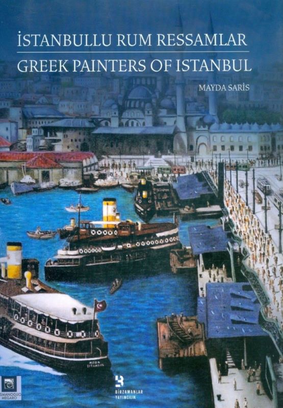 İstanbullu Rum Ressamlar - Greek Painters of Istanbul