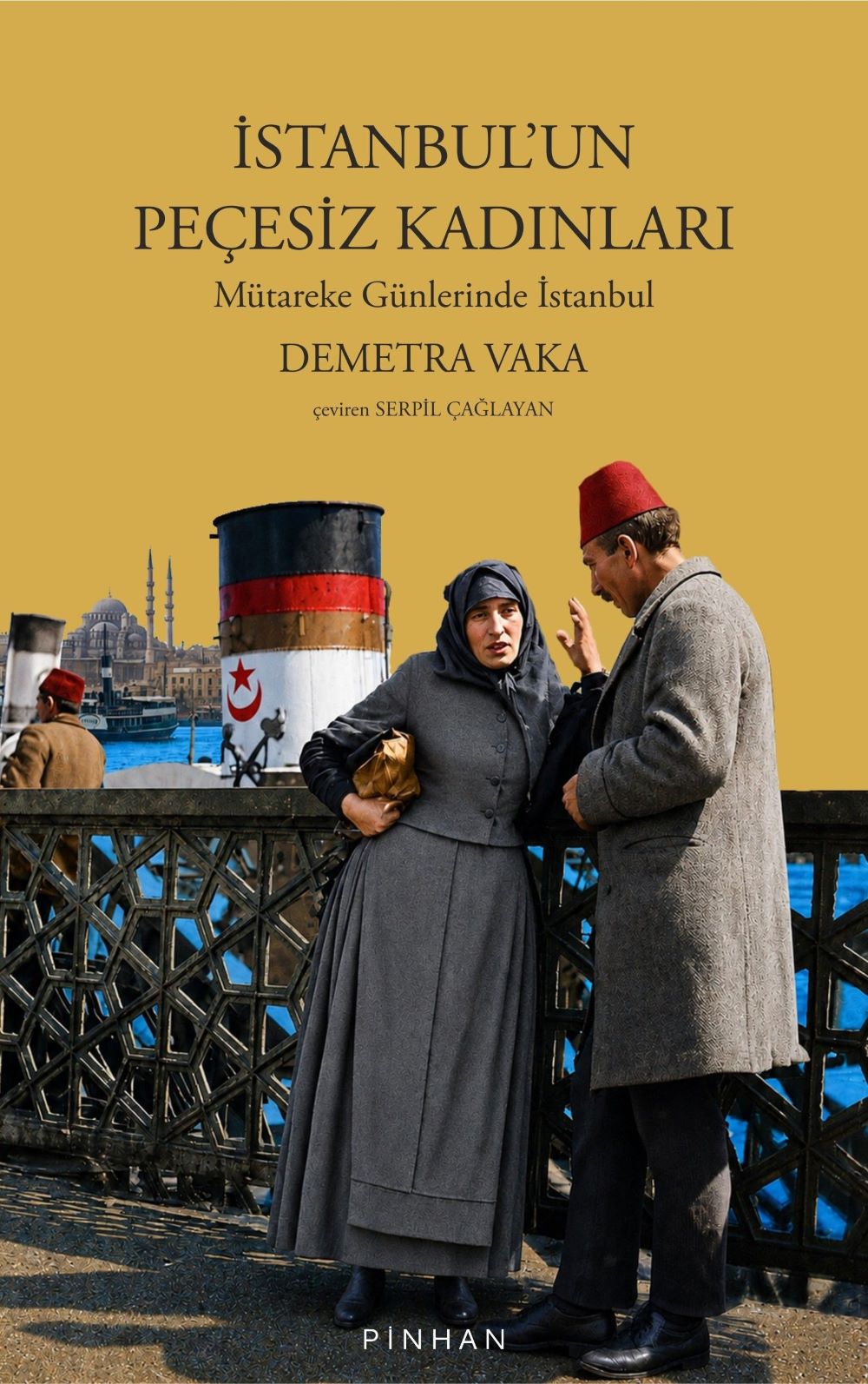 İstanbul’un Peçesiz Kadınları - Mütareke Günlerinde İstanbul