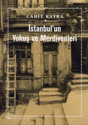 İstanbulun Yokuş ve Merdivenleri