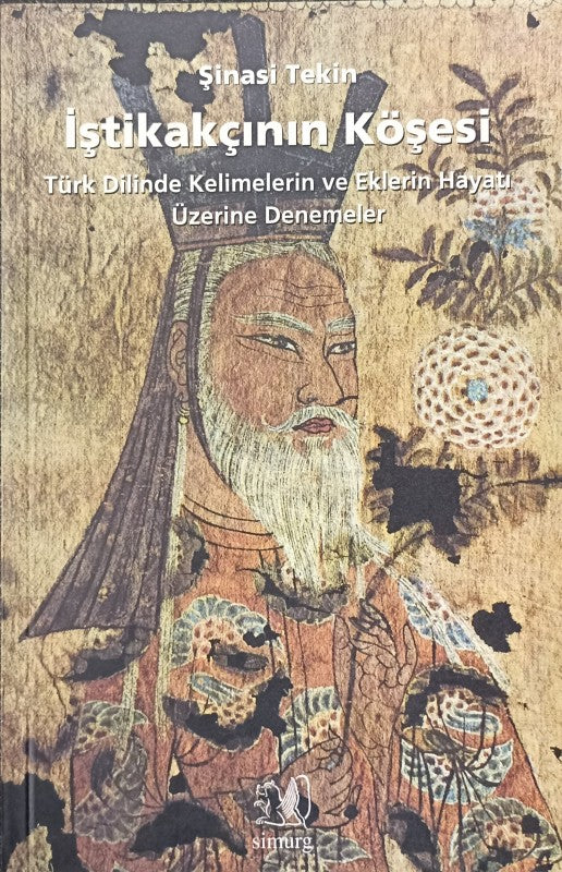 İştikakçının Köşesi - Türk Dilinde Kelimelerin ve Eklerin Hayatı Üzerine Denemeler