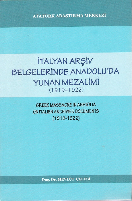 İtalyan Arşiv Belgelerinde Anadou'da Yunan Mezalimi