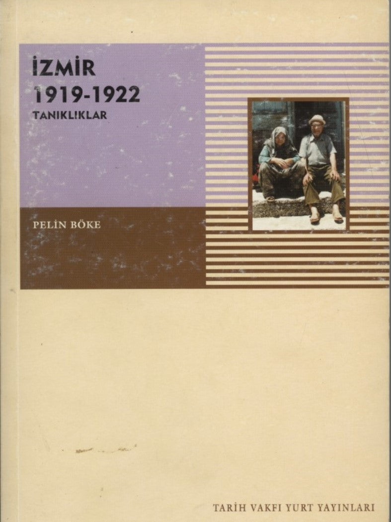 İzmir 1919-1922 : Tanıklıklar