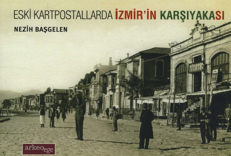 Eski Kartpostallarda İzmir'in Karşıyakası