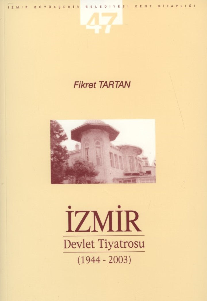 İzmir Devlet Tiyatrosu 1944 - 2003