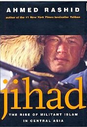 Jihad: The Rise of Militant Islam in Central Asia