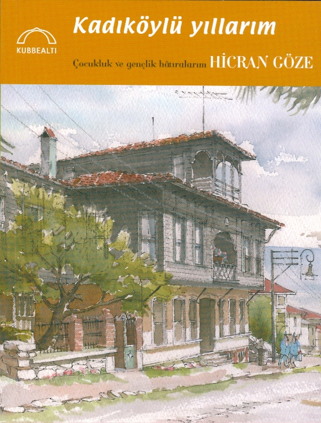 Kadıköylü Yıllarım