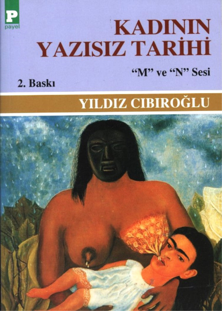 Kadının Yazısız Tarihi "M" ve "N" Sesi