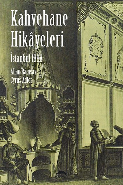 İstanbul 1898 Kahvehane Hikayeleri