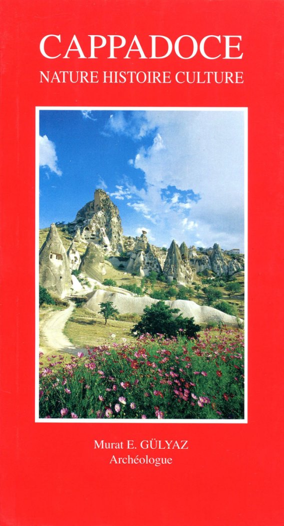Cappadoce Nature Histoire Culture