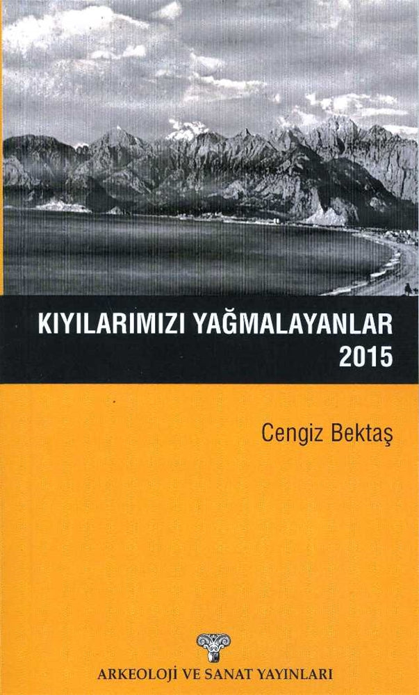 Kıyılarımızı Yağmalayanlar 2015
