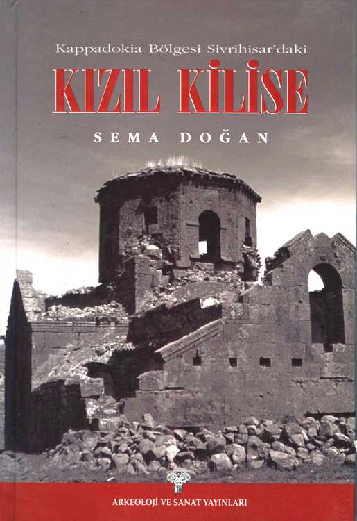 Kappadokia Bölgesi Sivrihisar'daki Kızıl Kilise