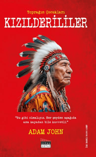 Kızılderililer : Toprağın Çocukları