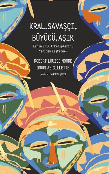 Kral, Savaşçı, Büyücü, Aşık,