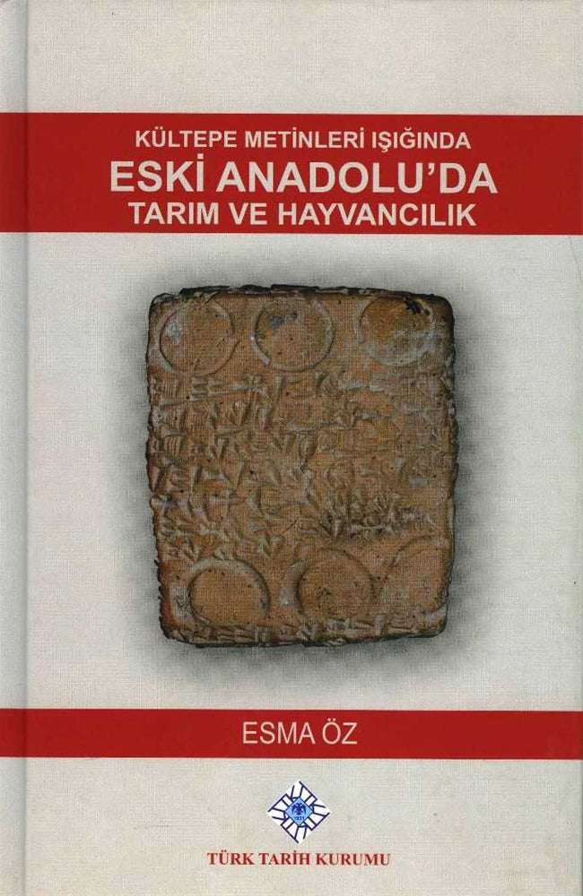 Kültepe Metinleri Işığında Eski Anadolu'da Tarım ve Hayvancılık