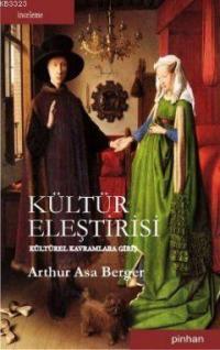 Kültür Eleştirisi : Kültürel Kavramlara Giriş