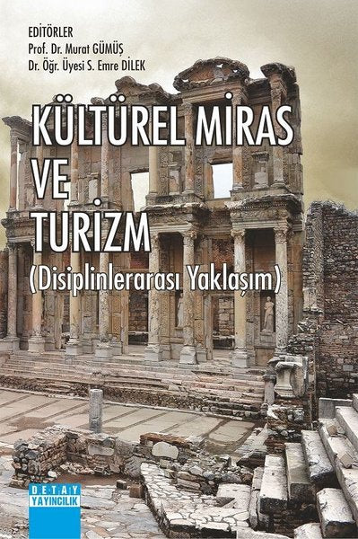 Kültürel Miras ve Turizm - Disiplinlerarası Yaklaşım