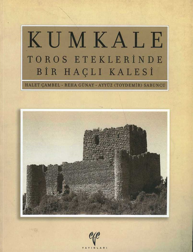 Kumkale Toros Eteklerinde Bir Haçlı Kalesi