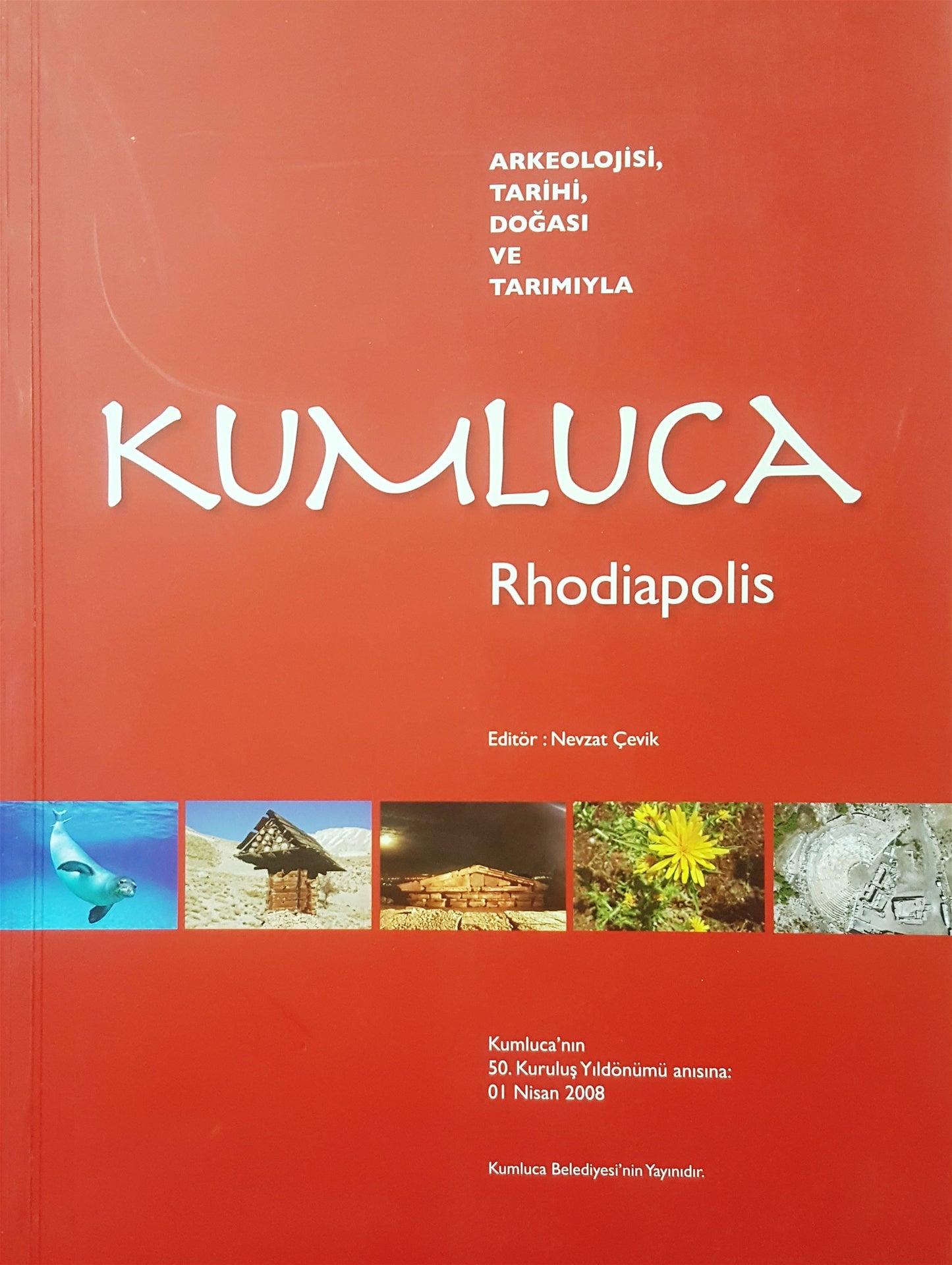 Arkeolojisi, Tarihi, Doğası ve Tarımıyla Kumluca Rhodiapolis