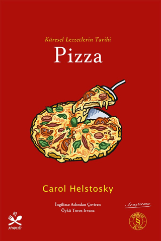Küresel Lezzetlerin Tarihi Pizza