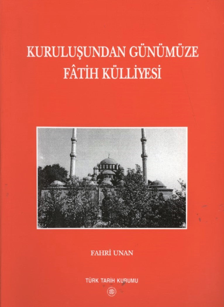 Kuruluşundan Günümüze Fatih Külliyesi