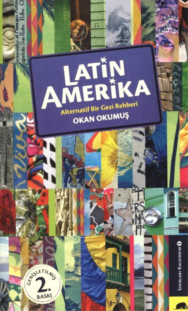 Latin Amerika : Alternatif Bir Gezi Rehberi