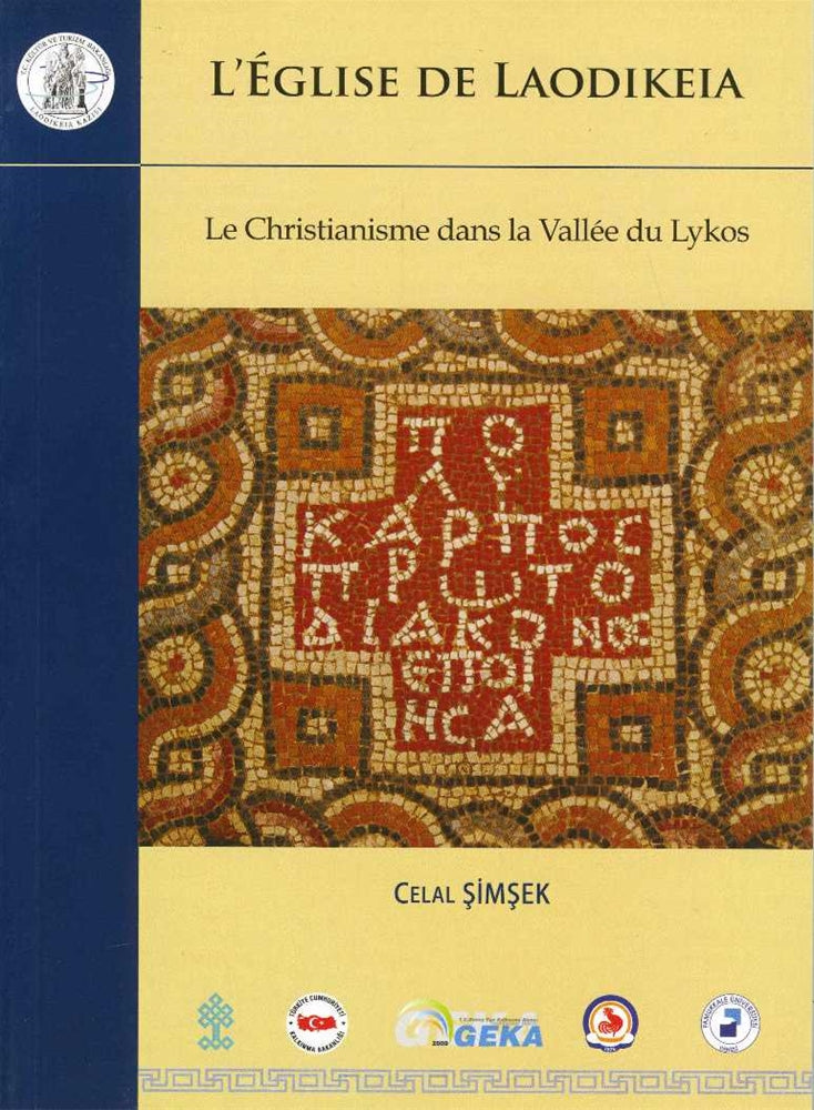 L'eglise De Laodikeia Le Chistianisme dans la Vallee du Lykos