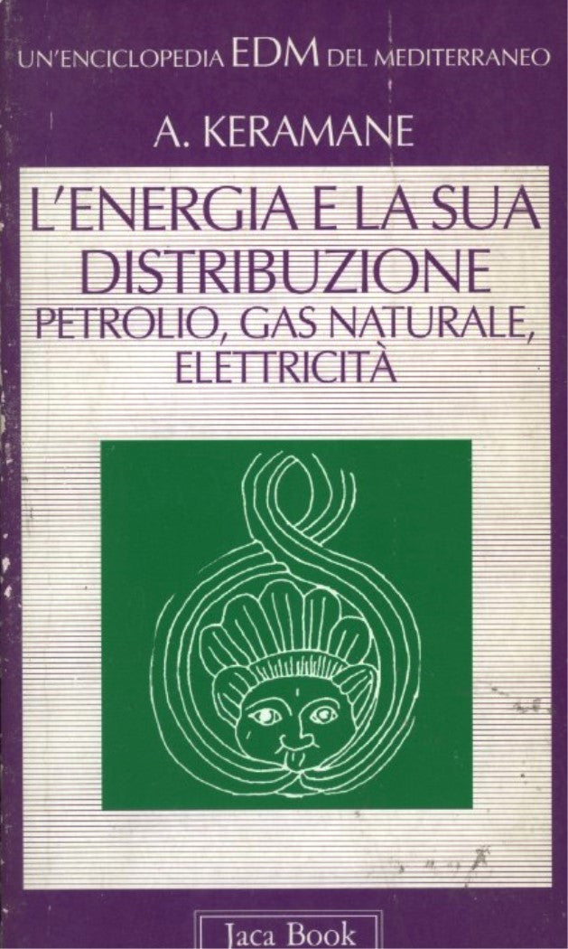 EDM 1: L'energia e la sua distribuzione: petrolio, gas naturale, elettricità