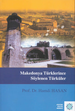 Makedonya Türklerince Söylenen Türküler