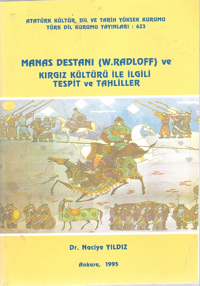 Manas Destanı (W.Radloff) ve Kırgız Kültürü İle ilgili Tespit ve Tahliller
