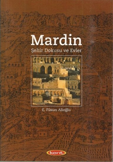Mardin Şehir Dokusu ve Evler