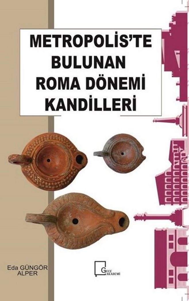Metropoliste Bulunan Roma Dönemi Kandilleri