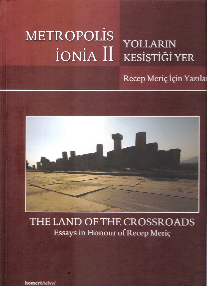 Metropolis İonia II - Yolların Kesiştiği Yer Recep Meriç İçin Yazılar