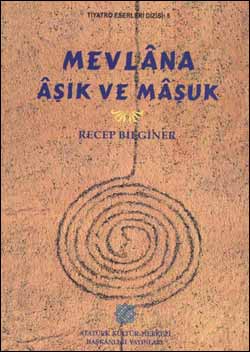 Mevlana Aşık ve Maşuk (Tiyatro)