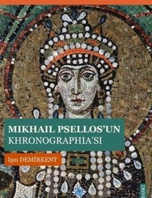 Mikhail Psellosun Khronographiası