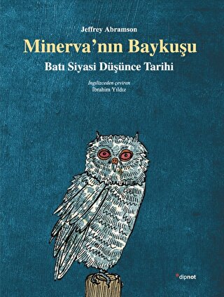 Minerva’nın Baykuşu - Batı Siyasi Düşünce Tarihi