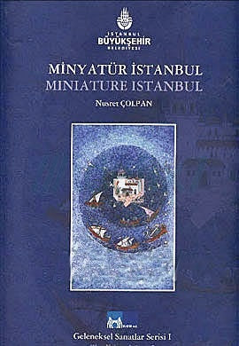 Minyatür İstanbul-Miniature İstanbul