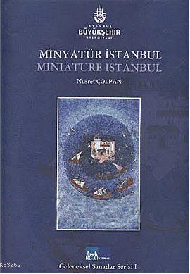 Minyatür İstanbul - Miniature İstanbul