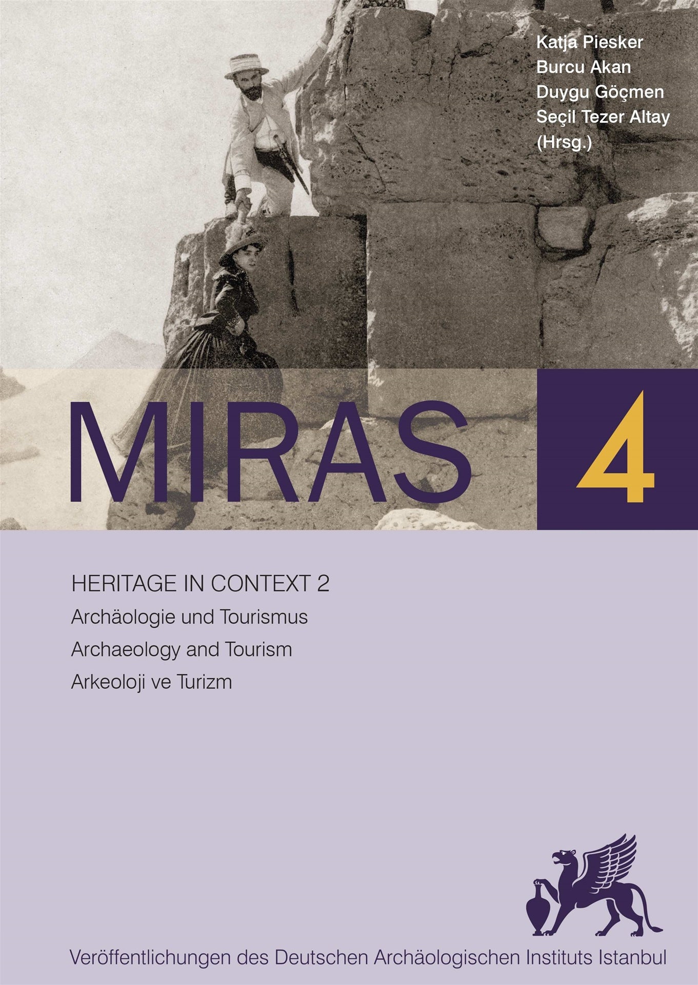Miras 4 - Heritage in Context 2 Arkeoloji ve Turizm - Archaeology and Tourism