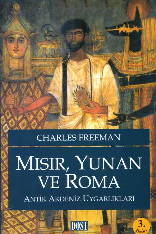 Mısır Yunan ve Roma : Antik Akdeniz Uygarlıkları