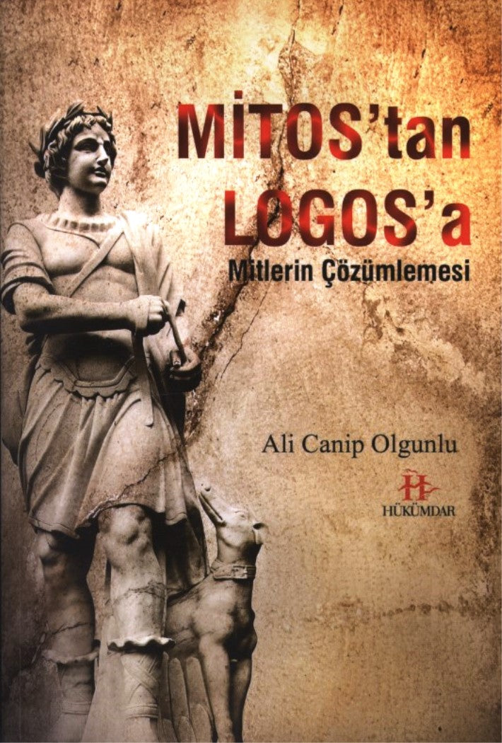 Mitos'tan Logos'a Mitlerin Çözümlemesi