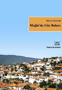 Muğla'da Güz Baharı