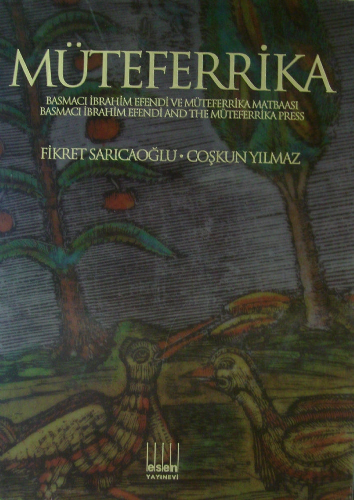 Müteferrika Basmacı İbrahim Efendi ve Müteferrika Matbaası