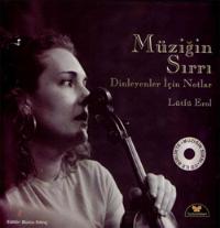 Müziğin Sırrı - Dinleyenler İçin Notlar