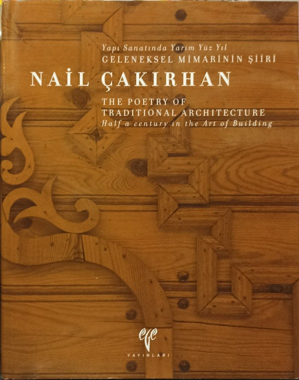 Geleneksel Mimarinin Şiiri - Nail Çakırhan