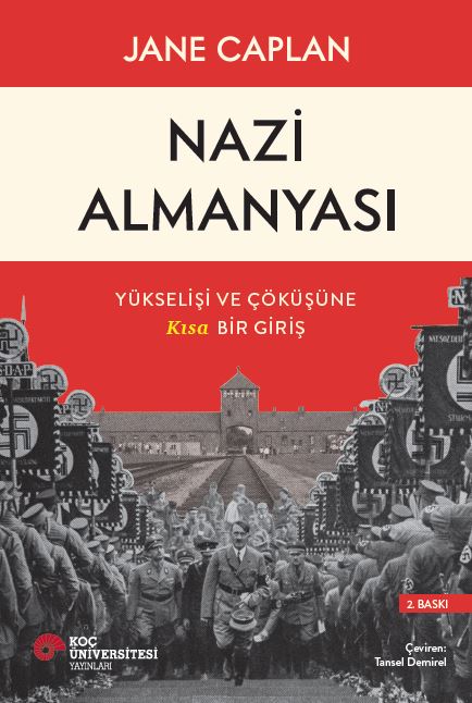 Nazi Almanyası - Yükselişi ve Çöküşüne Kısa Bir Giriş