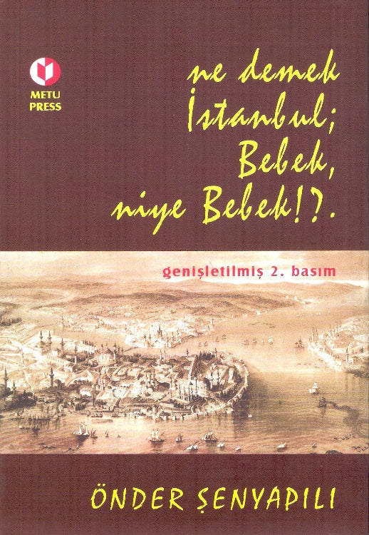 Ne Demek İstanbul : Bebek Niye Bebek
