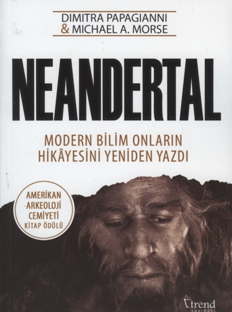 Neandertal - Modern Bilim Onların Hikayesini Yeniden Yazdı