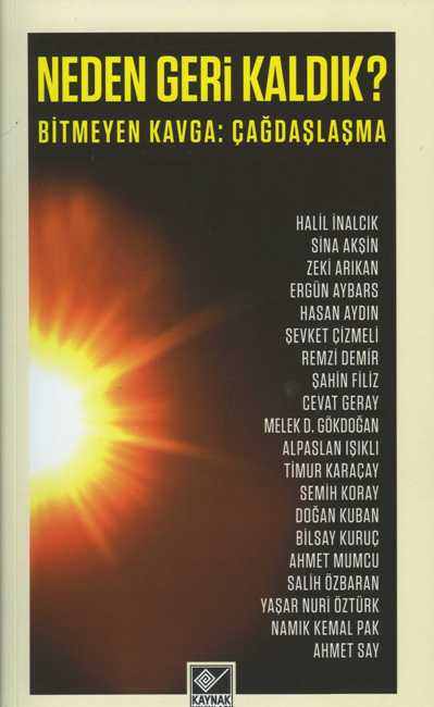 Neden Geri Kaldık? Bitmeyen Kavga: Çağdaşlaşma